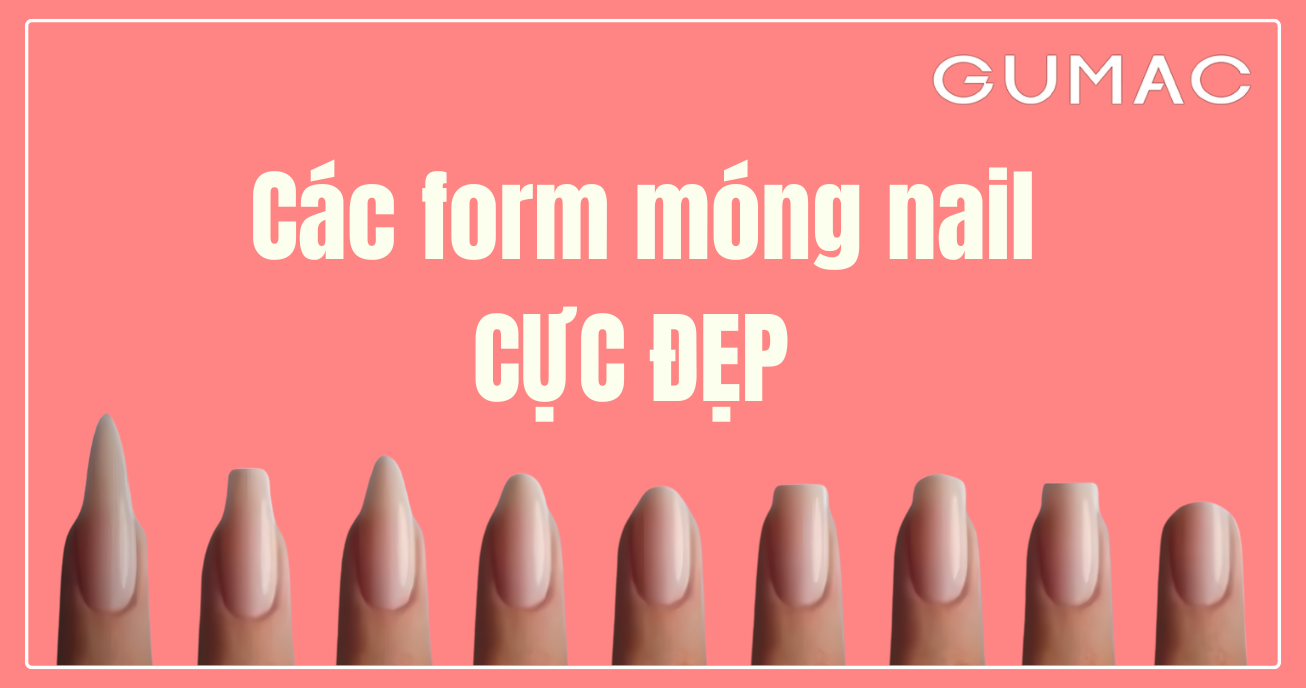 cac form mong nail