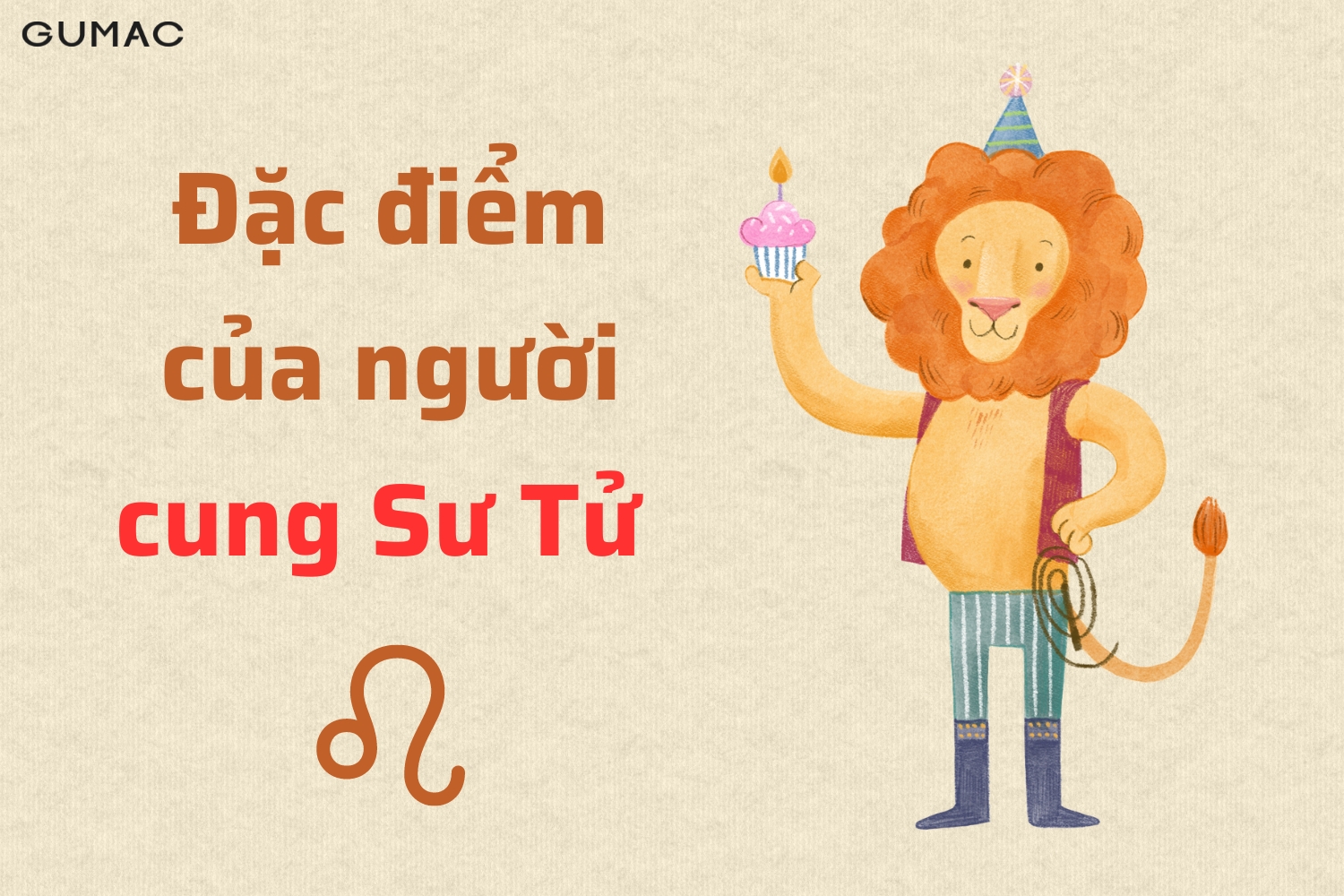 Đặc điểm của người cung Sư Tử dac diem cua nguoi cung su tu