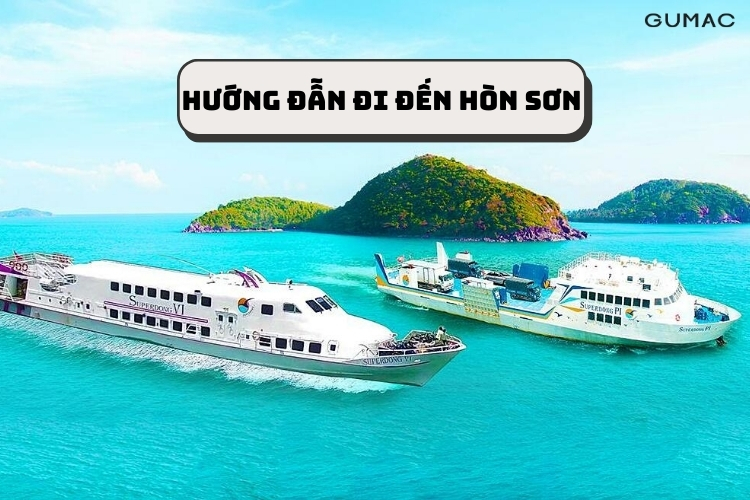 Hướng dẫn đường đi đến Hòn Sơn Hướng dẫn đường đi đến Hòn Sơn