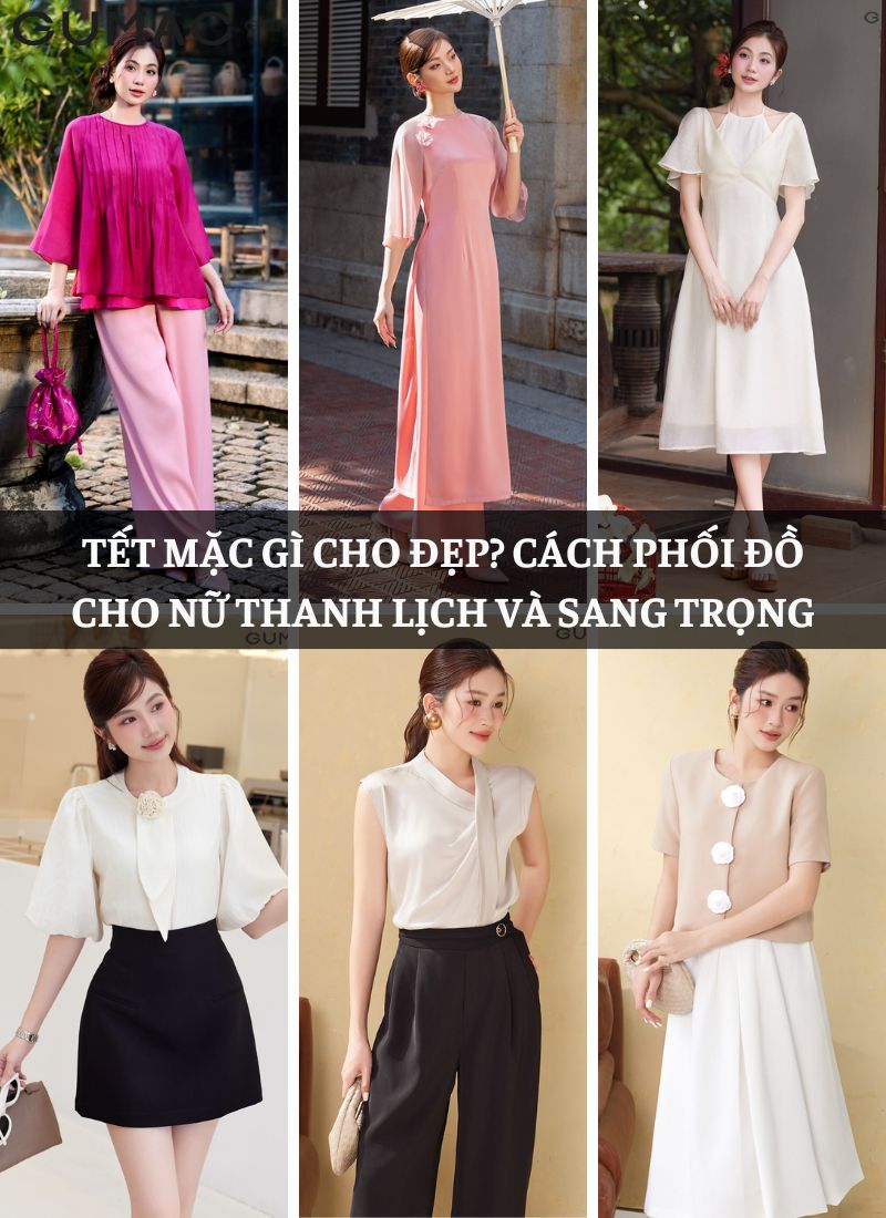 Cách phối đồ cho nữ thanh lịch và sang trọng Cách phối đồ cho nữ thanh lịch và sang trọng