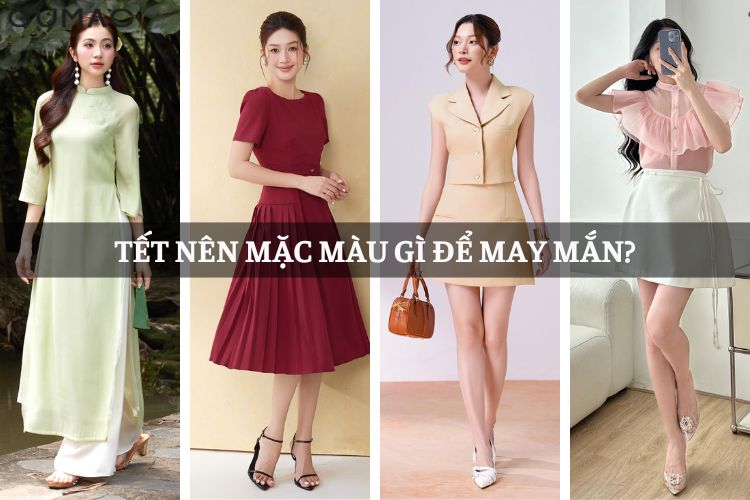 Tết nên mặc màu gì để may mắn Tết nên mặc màu gì để may mắn