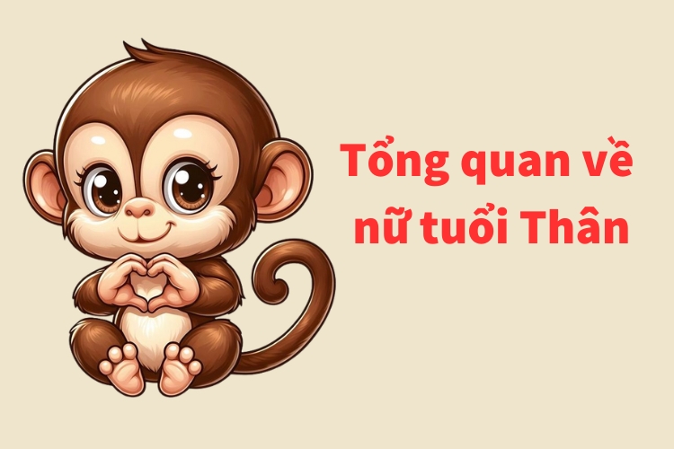 Tổng quan về người tuổi Thân tong quan ve nu tuoi than