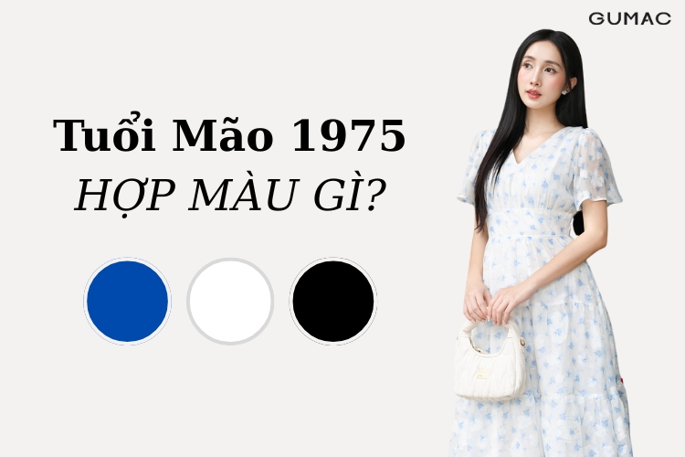 tuoi mao 1975 nen mac mau gi thu hut tai loc may man
