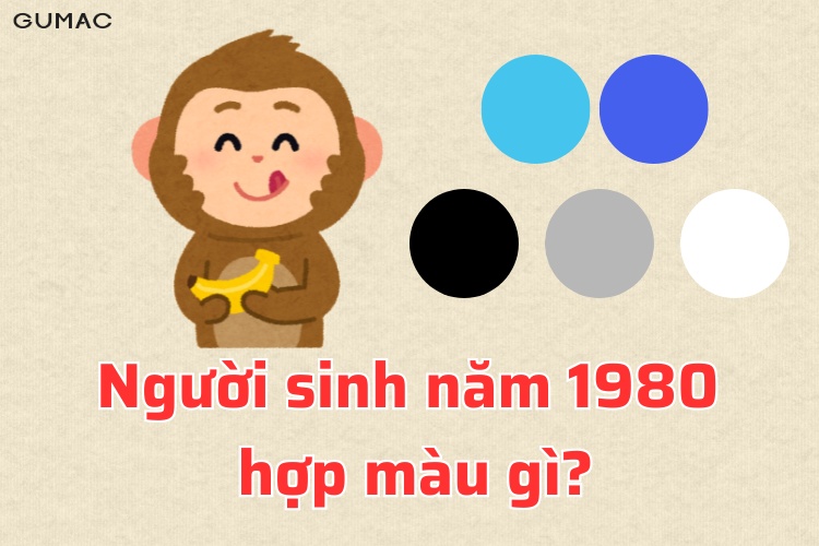 tuoi than 1980 hop mau gi