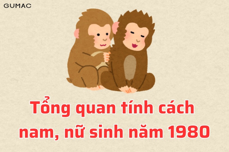 tinh cach nam nu sinh nam 1980 canh than