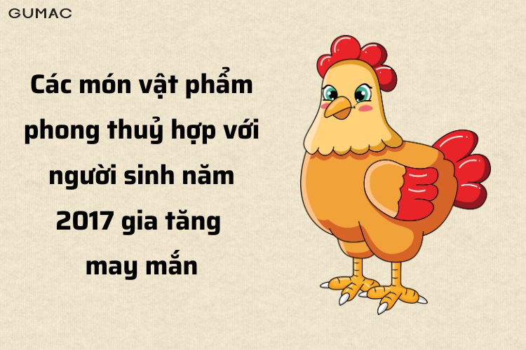 cac mon vat phong  thủyhop voi nguoi sinh nhat 2017 gia tang may man
