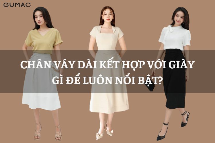 chan vay dai ket hop voi giay gi de luon noi bat