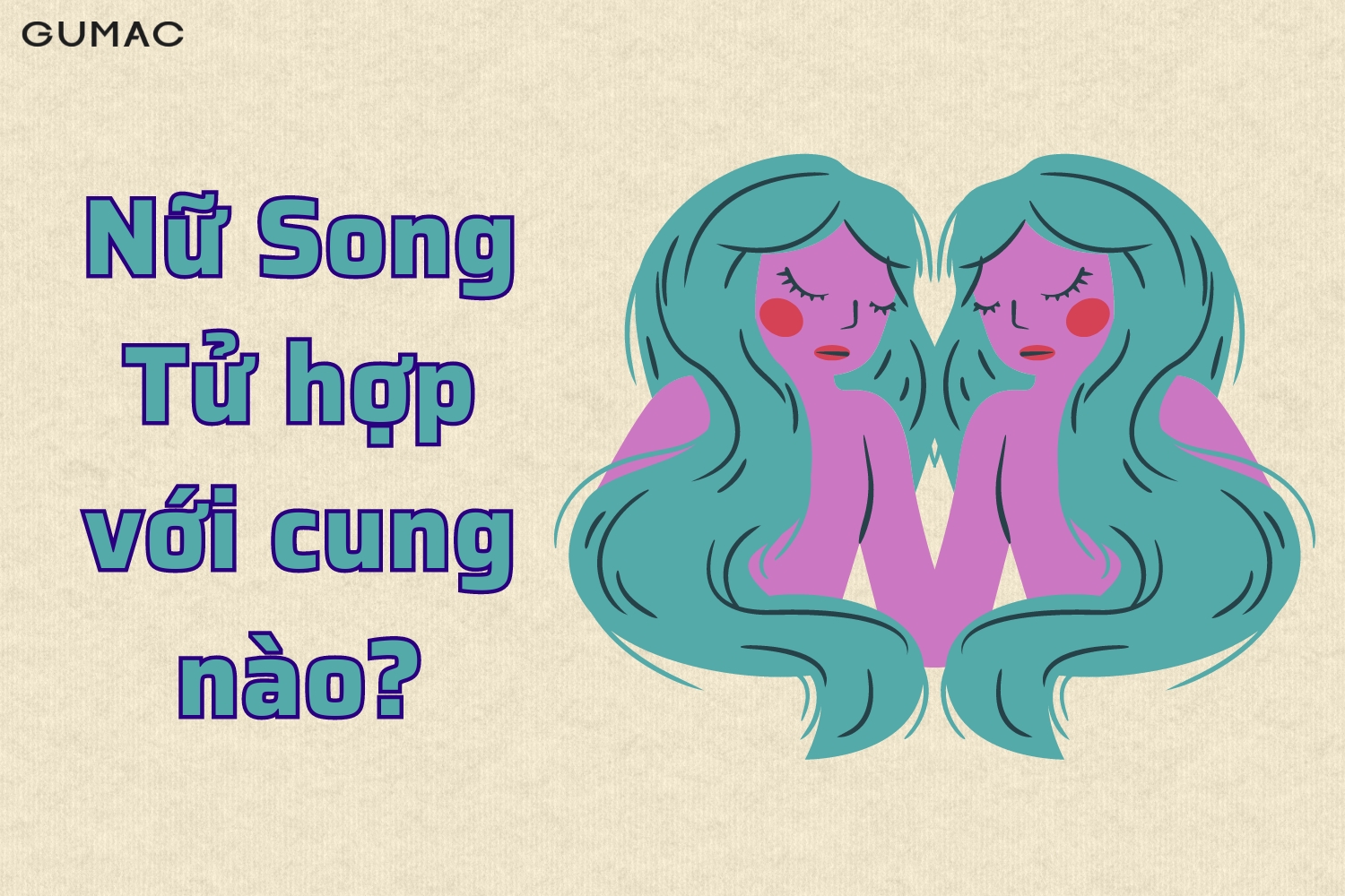 nu song tu hop voi cung nao
