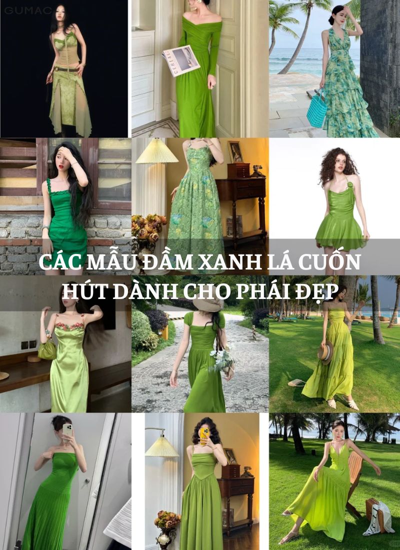 cac mau dam xanh la cuon hut danh cho phai dep