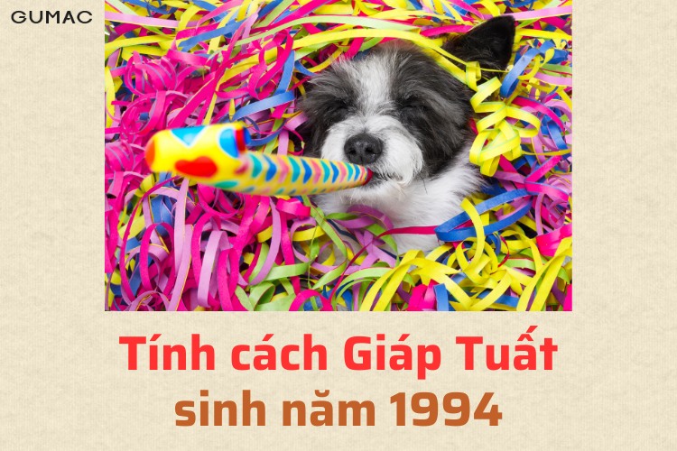 tinh cach cua nguoi sinh nam 1994 giap tuat