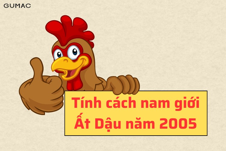 nam tuoi dau 2005 co tinh cach nhu the nao