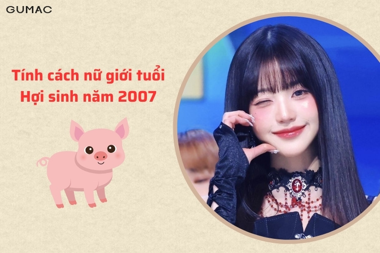 tinh cach nu tuoi hoi 2007