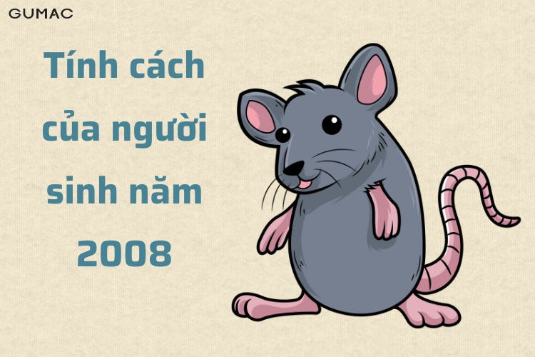 sinh nam 2008 co tinh cach gi