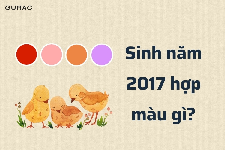 sinh nam 2017 hop mau gi