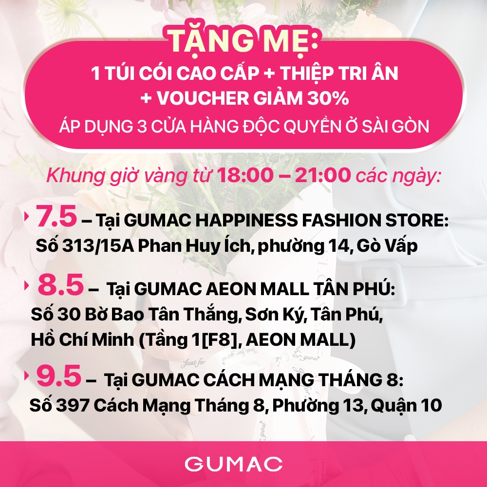 ap dung tai 3 cua hang cua GUMAC sai gon