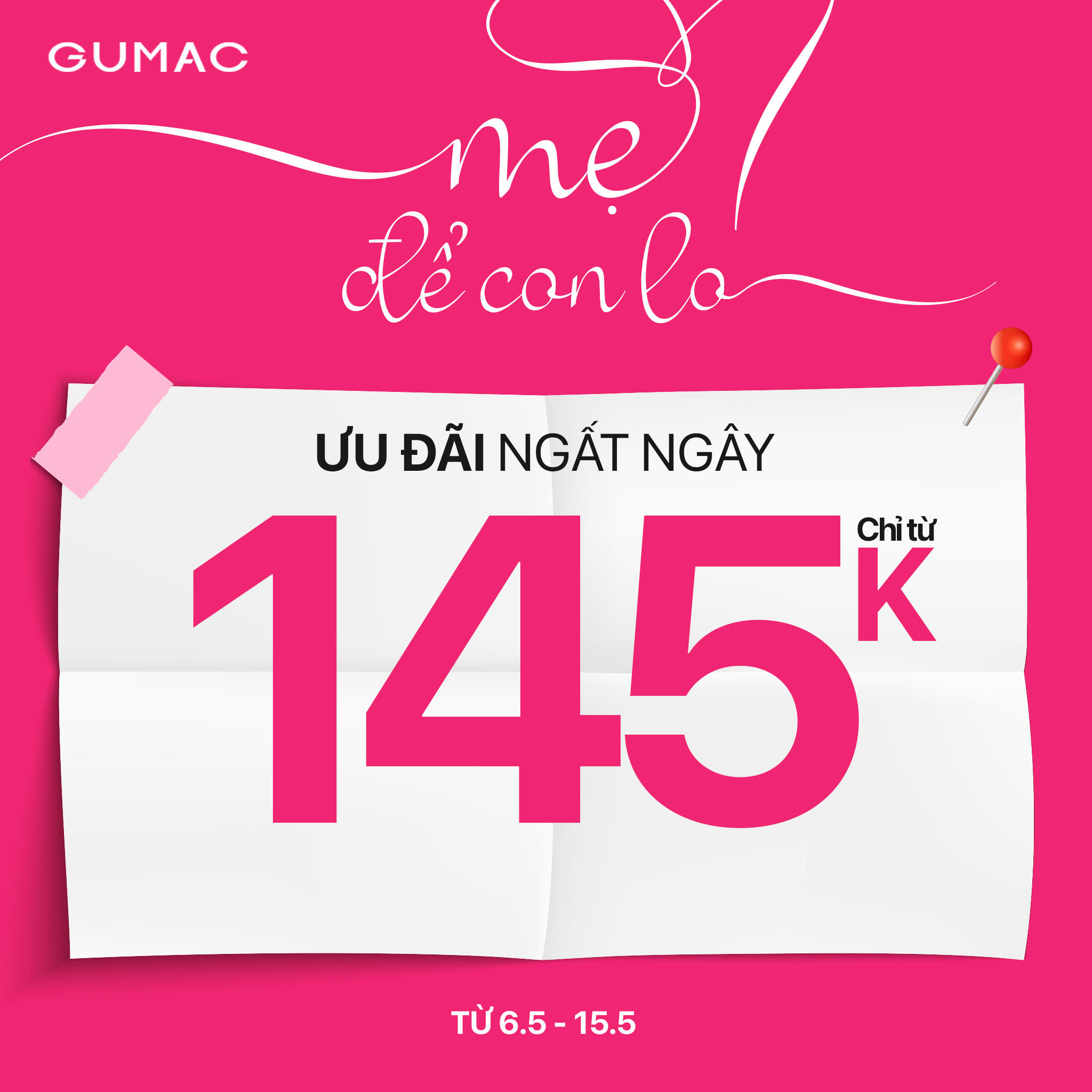 GUMAC tang nang deal uu dai chi tu 145k tang me