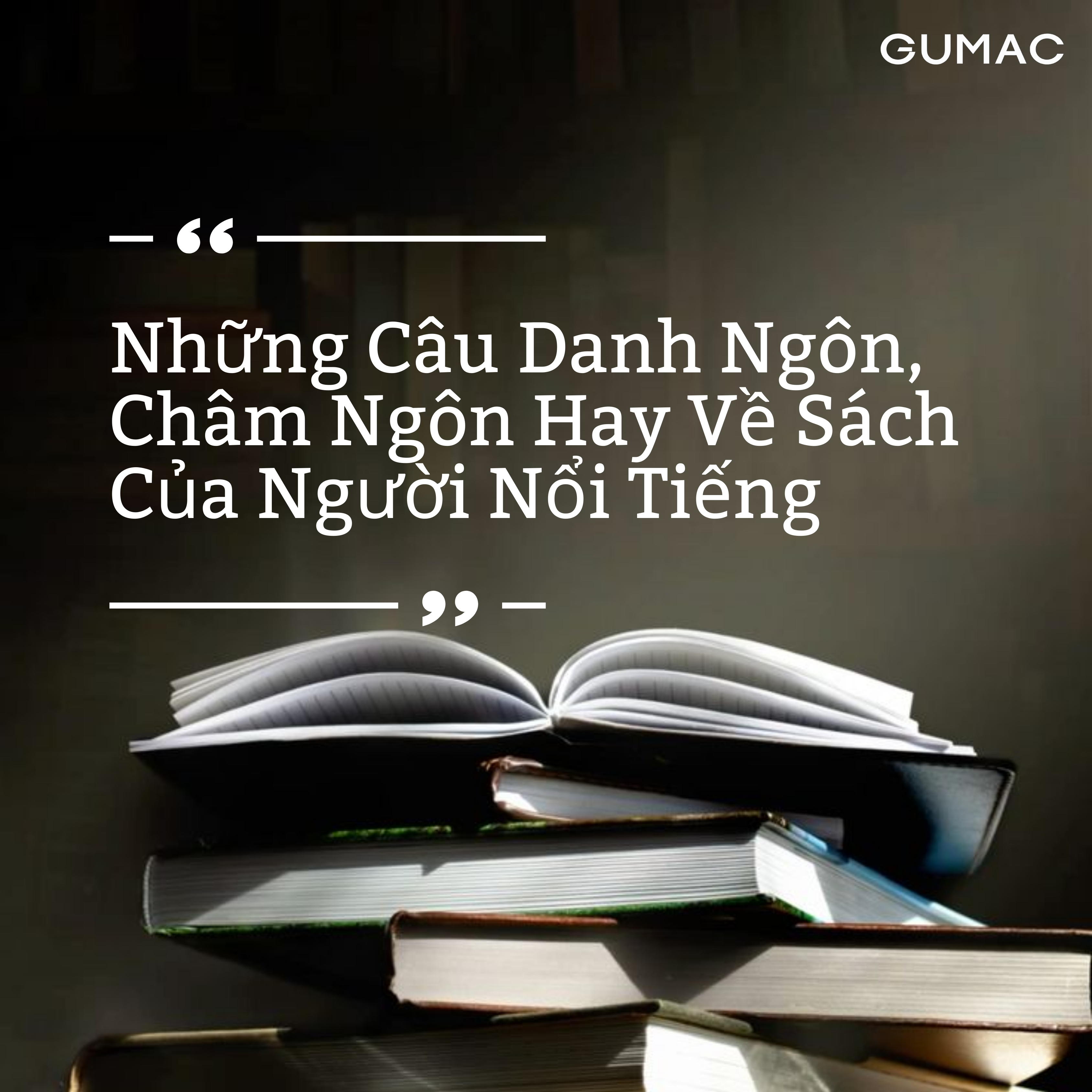 Tong hop nhung cau danh ngon cham ngon hay ngan gon cung GUMAC